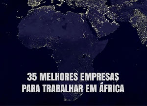 Melhores Empresas para trabalhar em África